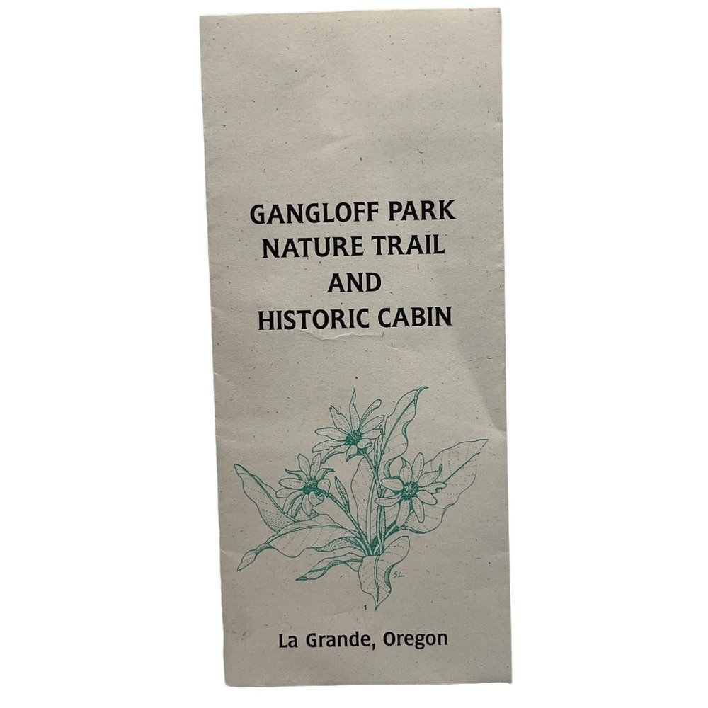 Gangloff Park Nature Trail and Historic Cabin Vintage Brochure  La Grande OR